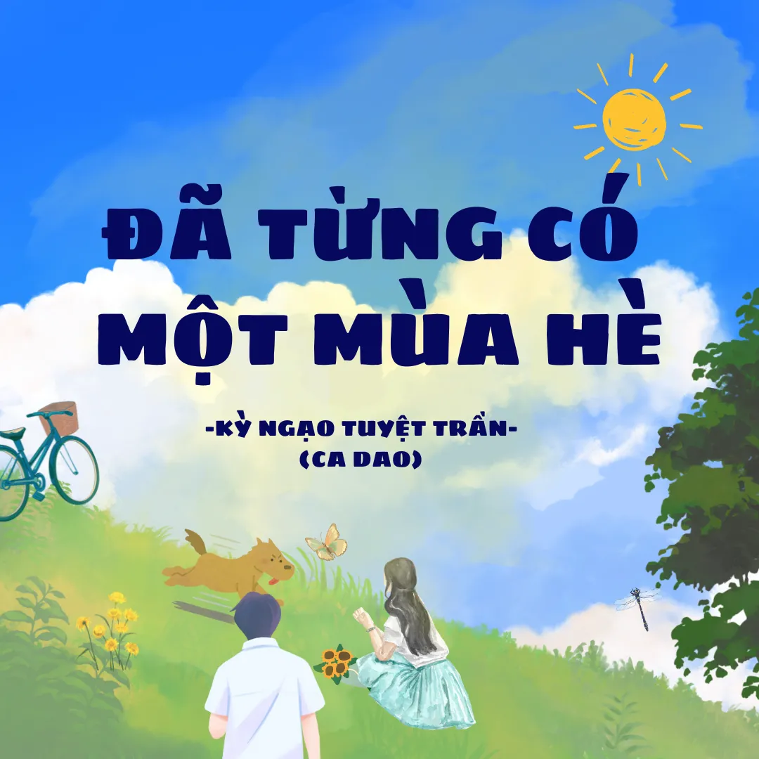 ĐÃ TỪNG CÓ MỘT MÙA HÈ - Ca Dao-