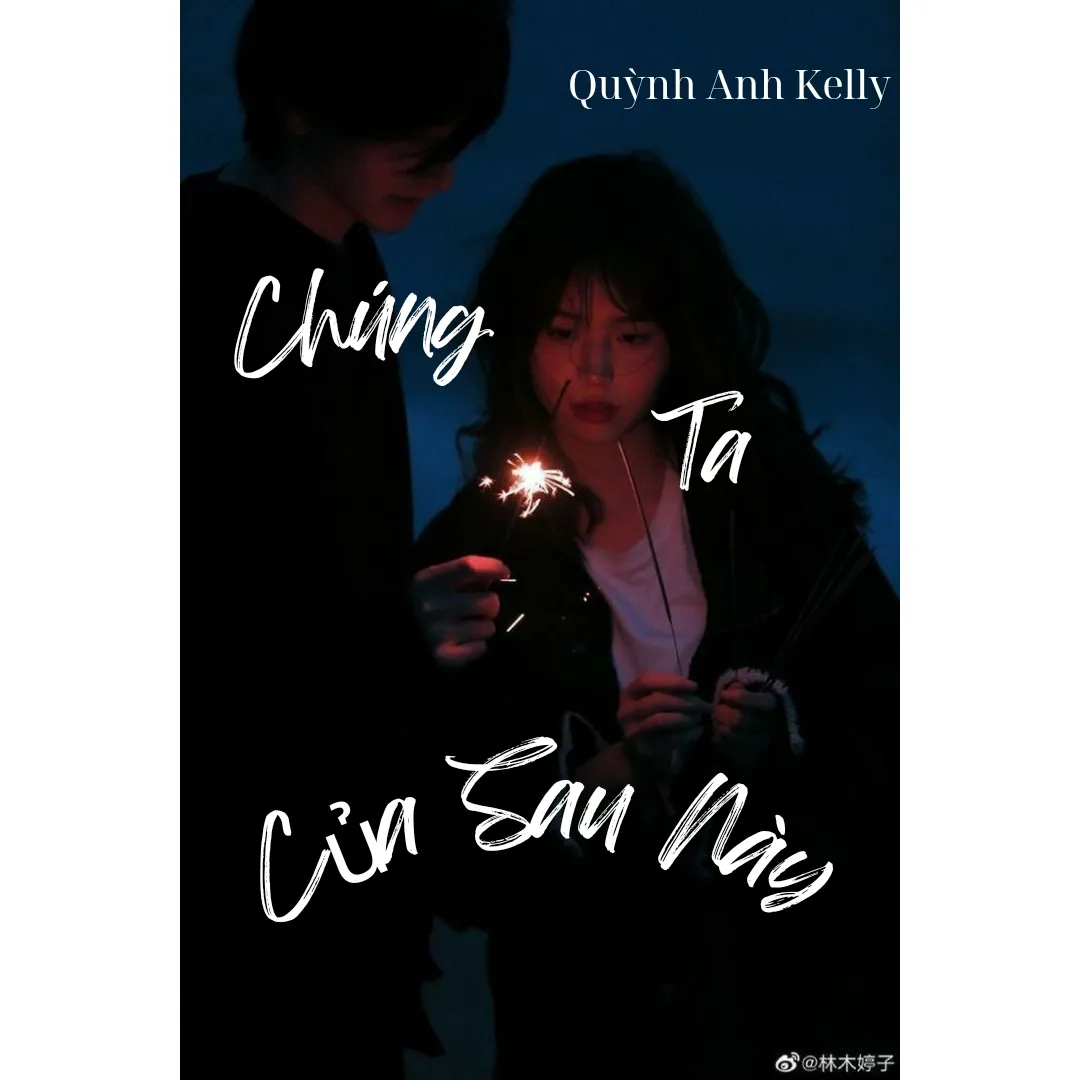 Chúng Ta Của Sau Này