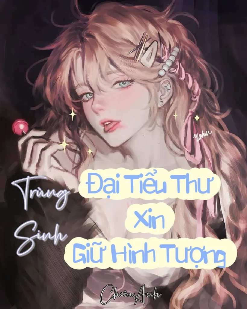 Bìa truyện Trùng Sinh: Đại Tiểu Thư Xin Giữ Hình Tượng