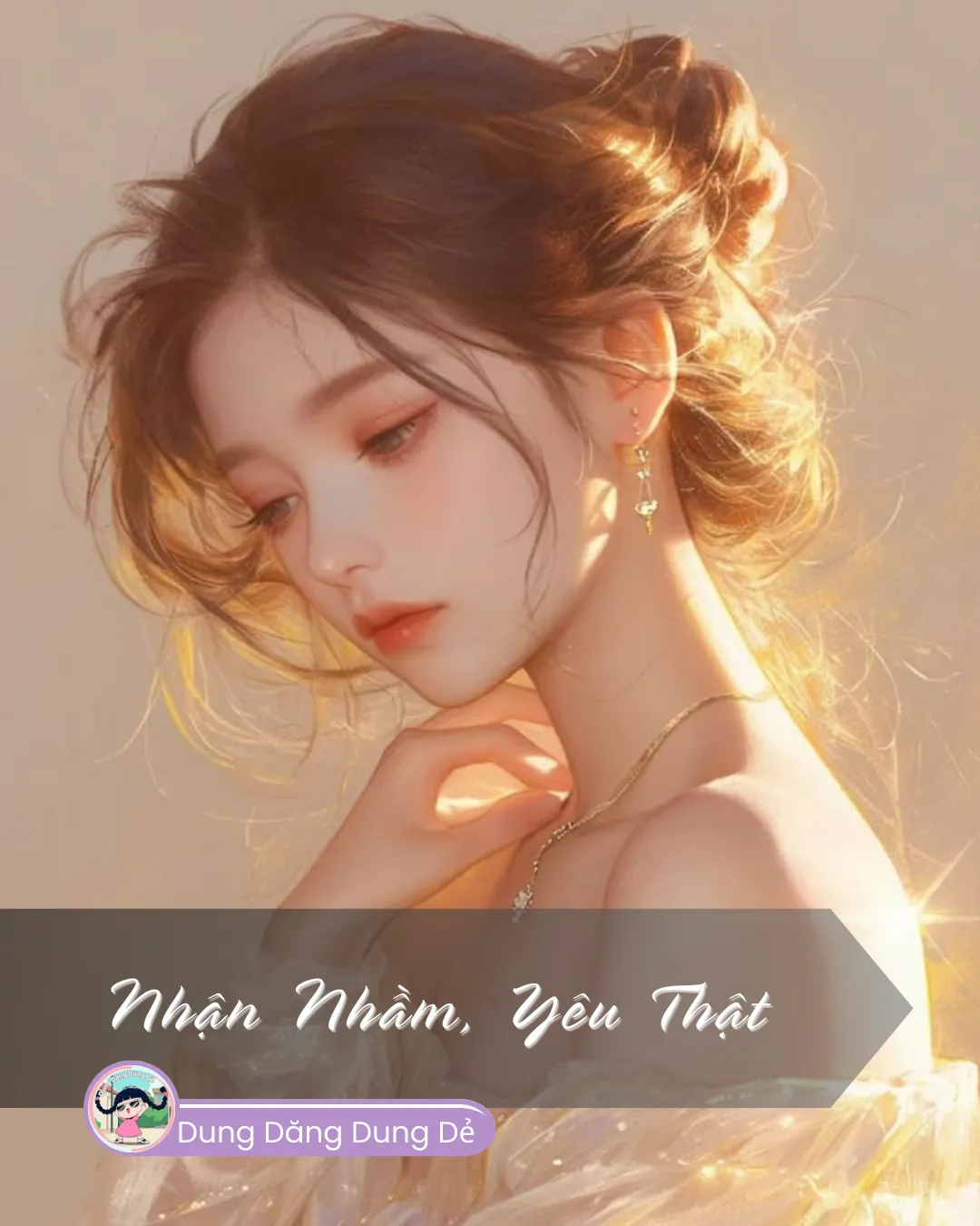 Bìa truyện NHẬN NHẦM, YÊU THẬT