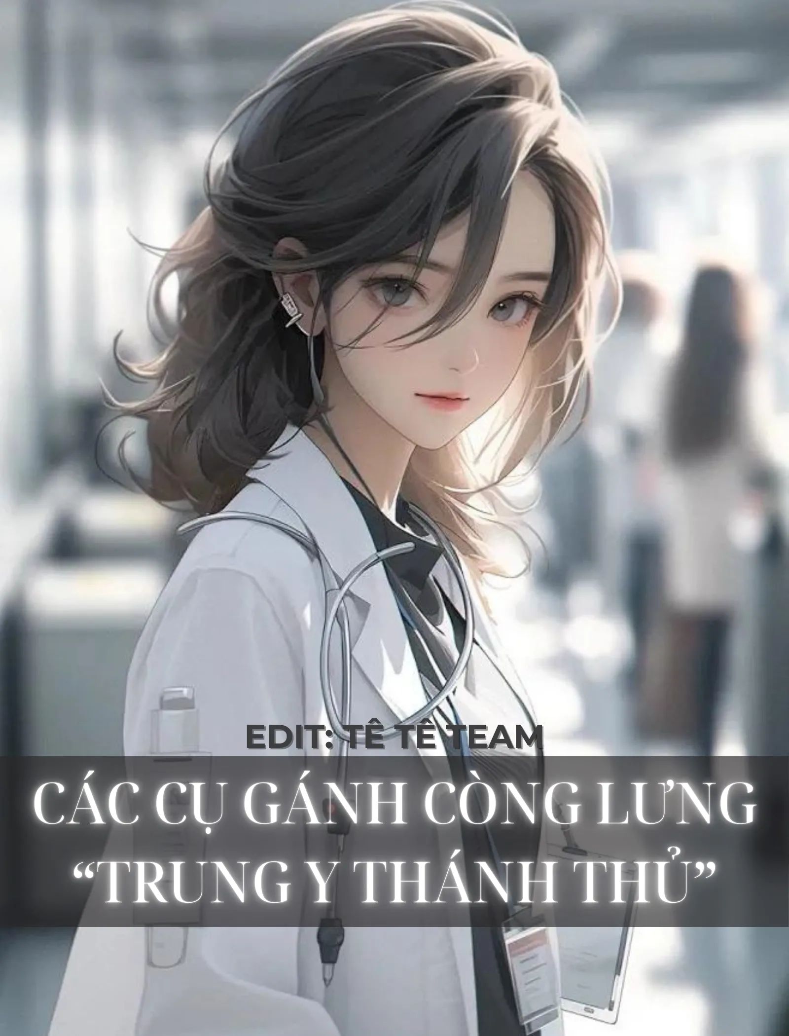 Bìa truyện CÁC CỤ GÁNH CÒNG LƯNG TRUNG Y THÁNH THỦ