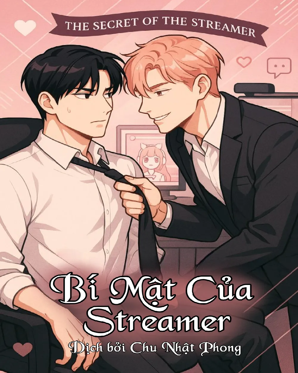 [Bảo vệ] Bí Mật Của Streamer Giả Gái [Novel-End]