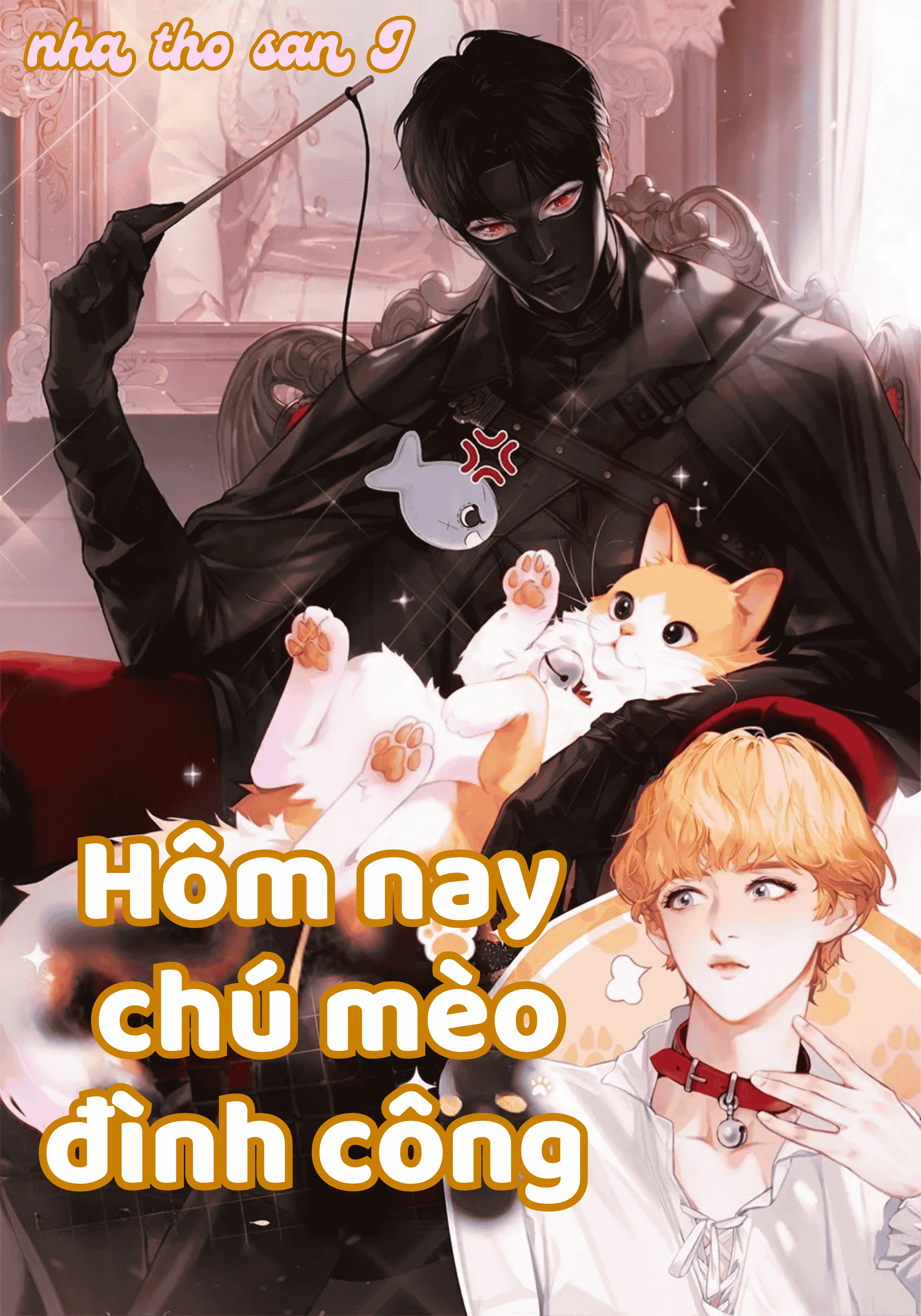 [Novel] Hôm Nay Chú Mèo Đình Công