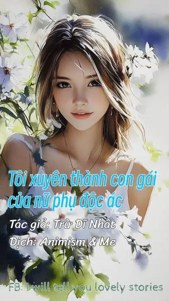 Bìa truyện Tôi xuyên thành con gái của nữ phụ độc ác
