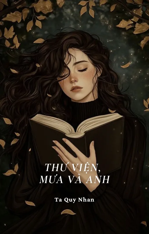 Thư Viện, Mưa Và Anh