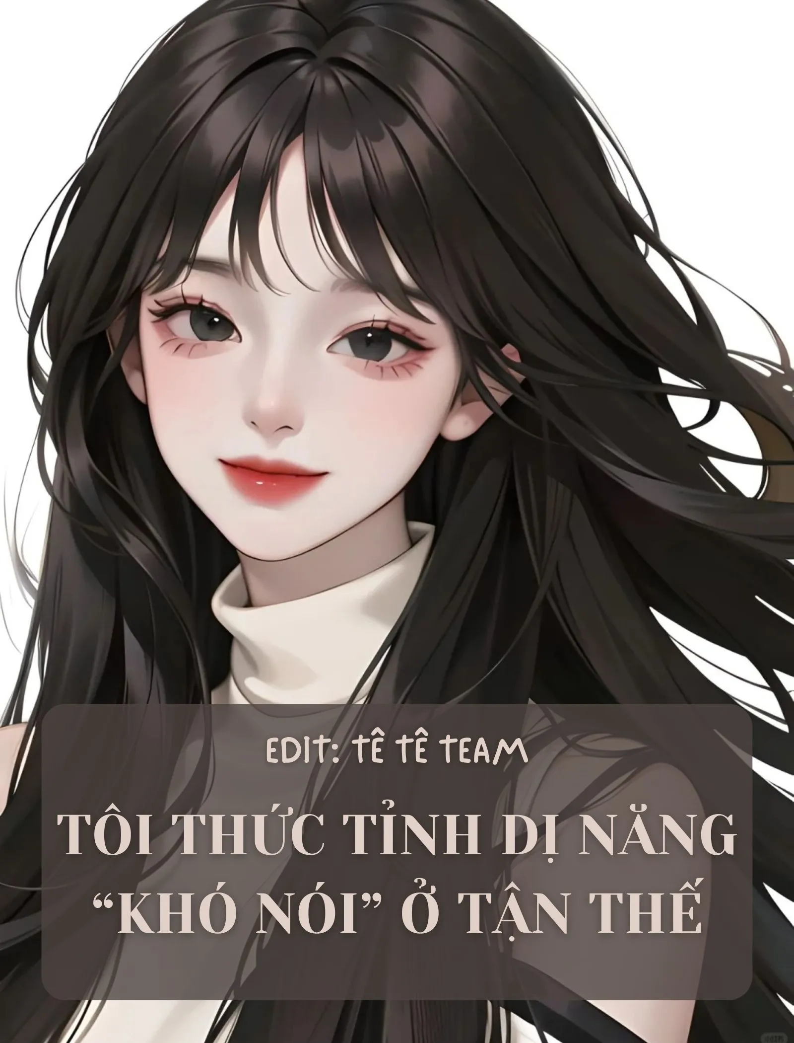 TÔI THỨC TỈNH DỊ NĂNG "KHÓ NÓI" Ở TẬN THẾ