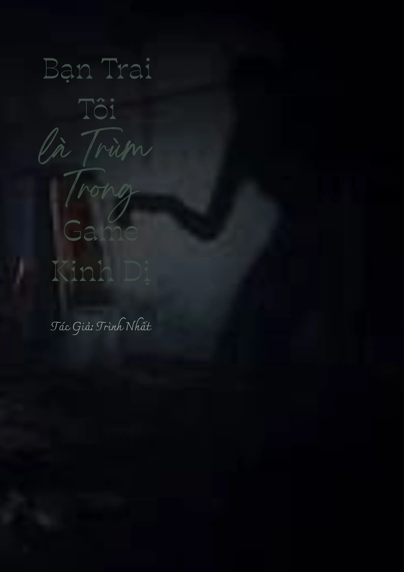 Bạn trai tôi là trùm trong game kinh dị