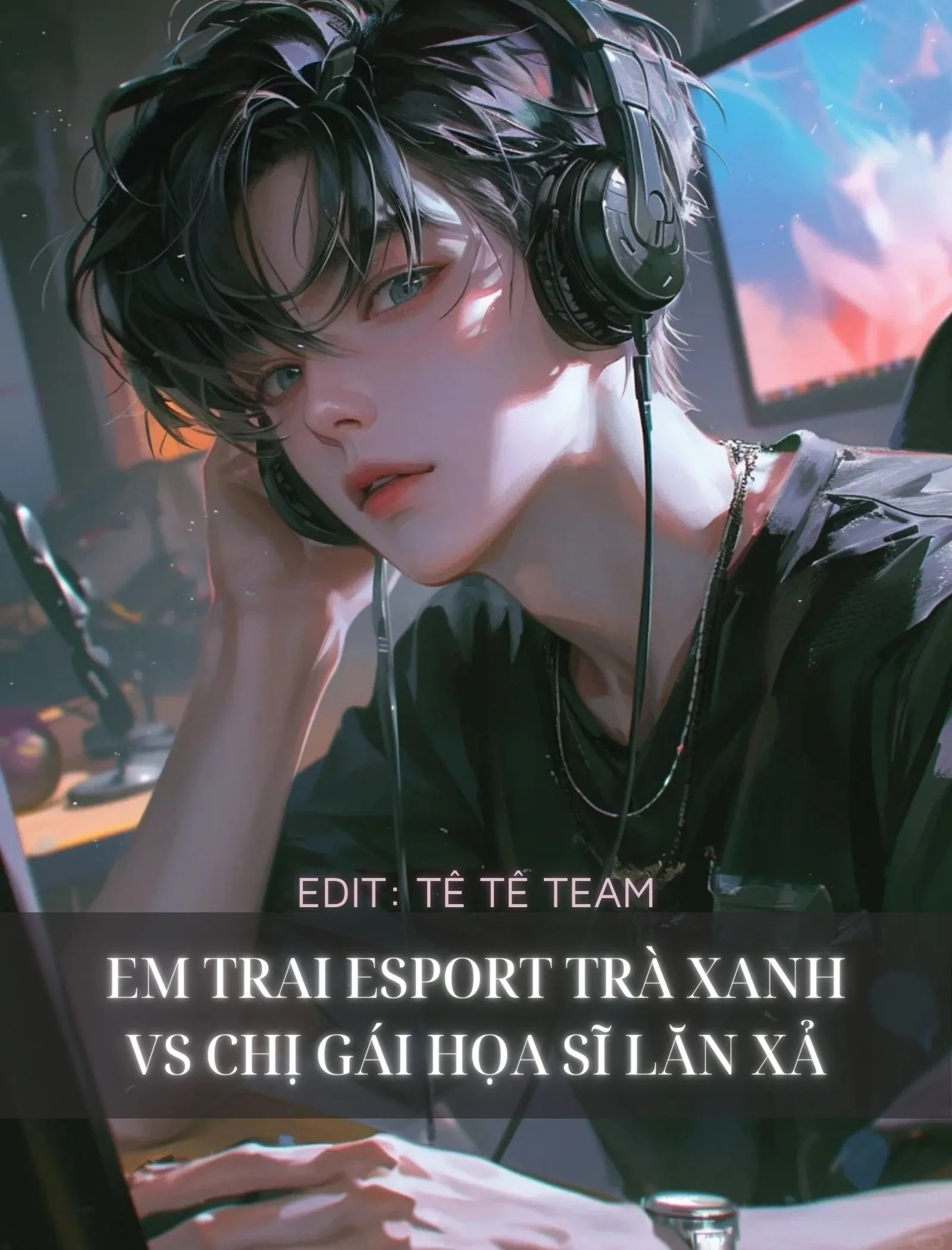 Bìa truyện Em Trai Esport Trà Xanh VS Chị Gái Họa Sĩ Lăn Xả
