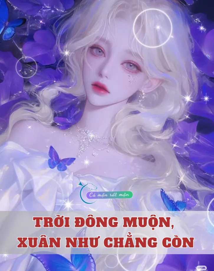 Bìa truyện Trời Đông Muộn, Xuân Như Chẳng Còn