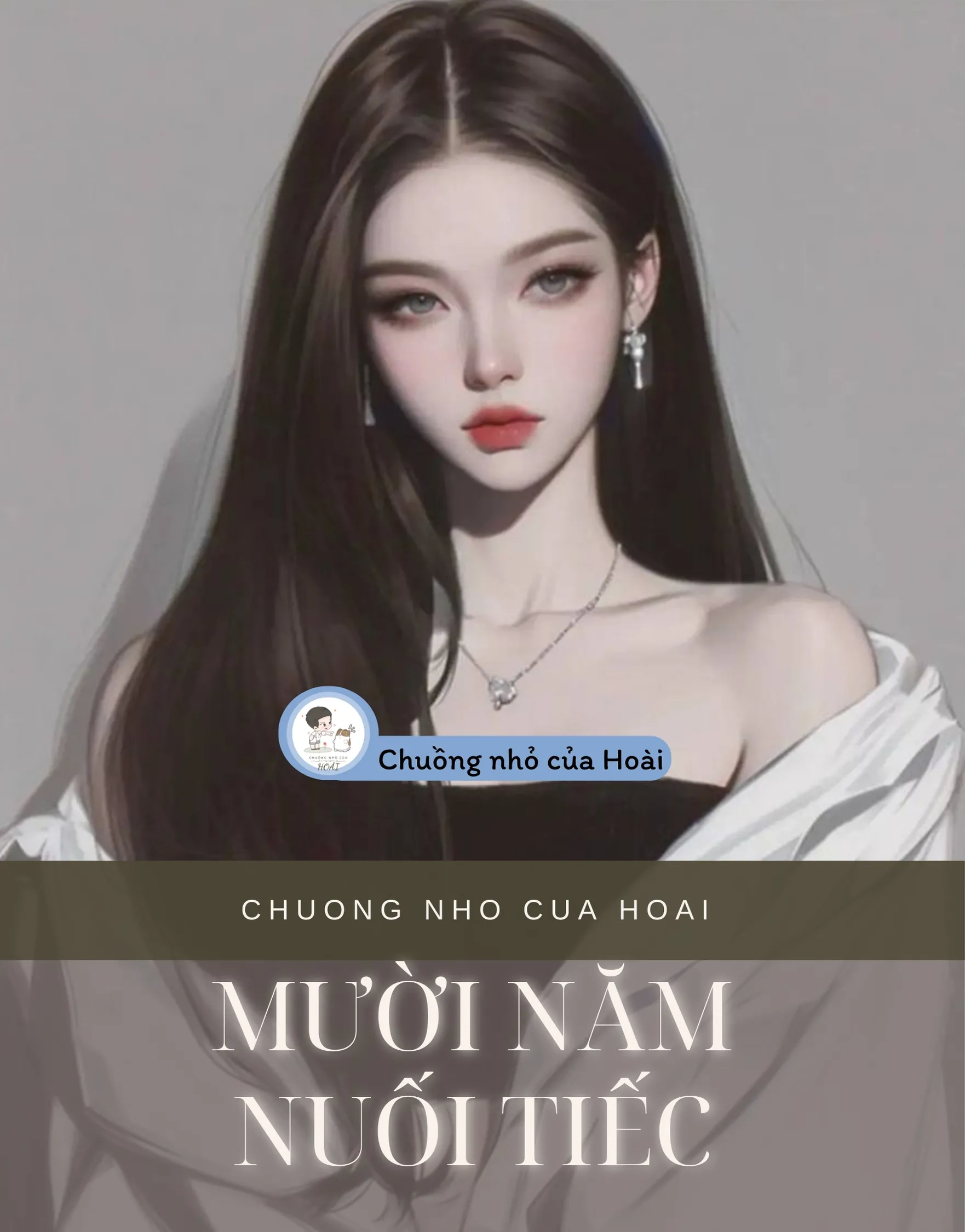 Bìa truyện MƯỜI NĂM NUỐI TIẾC 