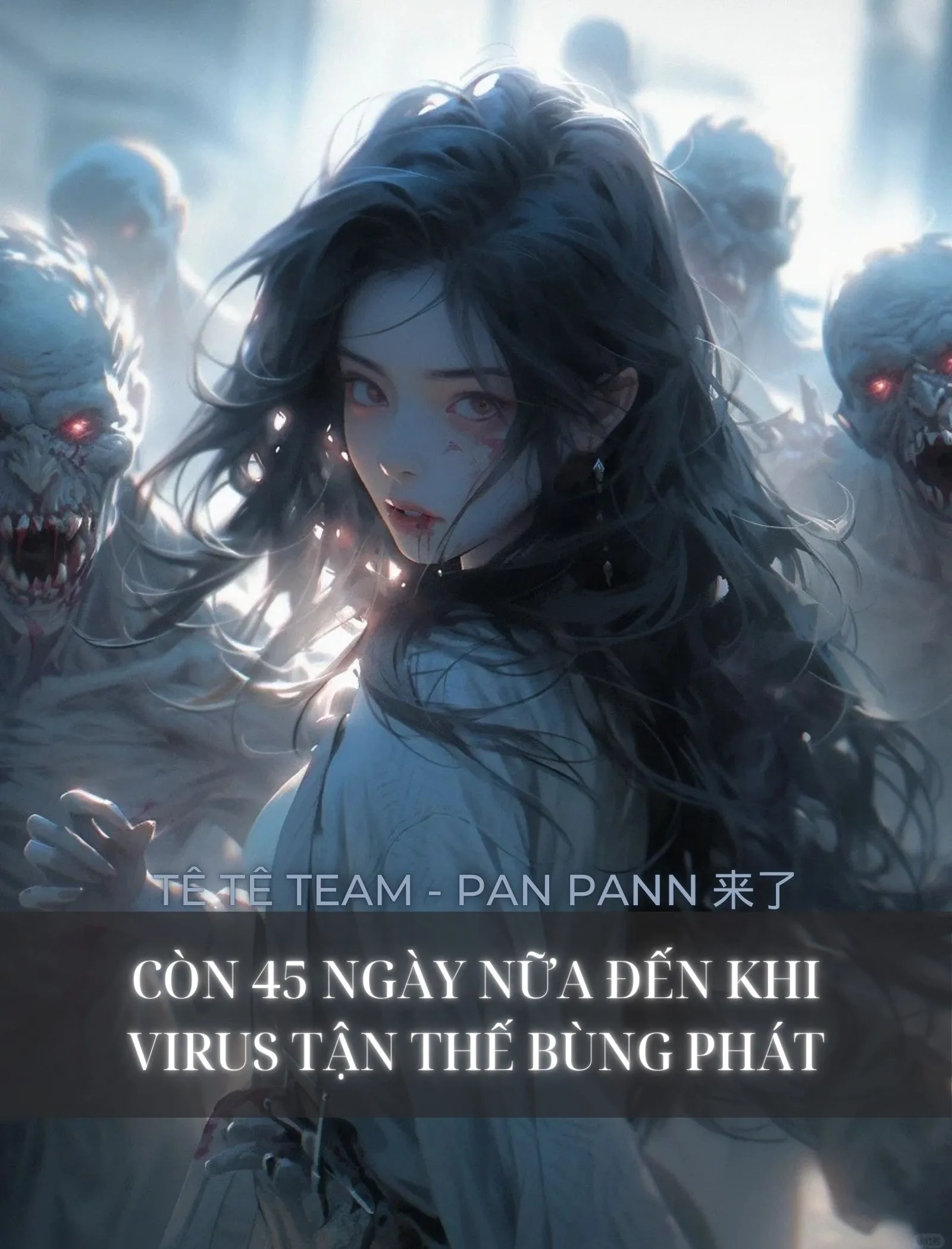CÒN 45 NGÀY NỮA ĐẾN KHI VIRUS TẬN THẾ BÙNG PHÁT