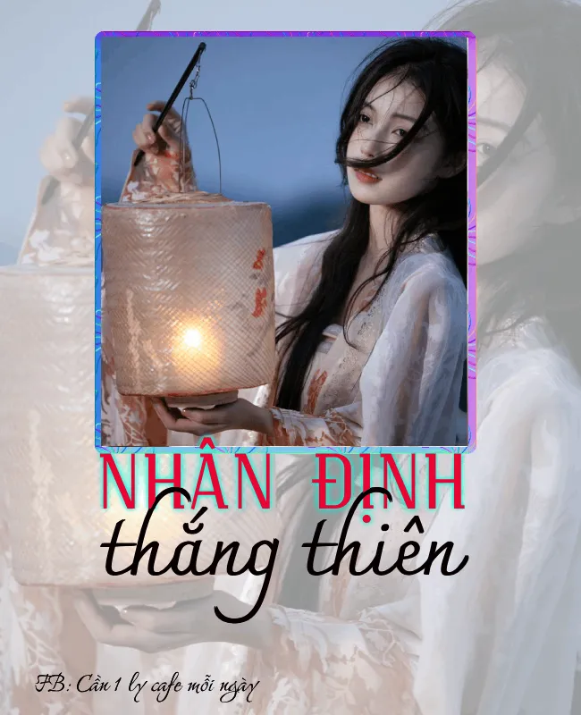 NHÂN ĐỊNH THẮNG THIÊN