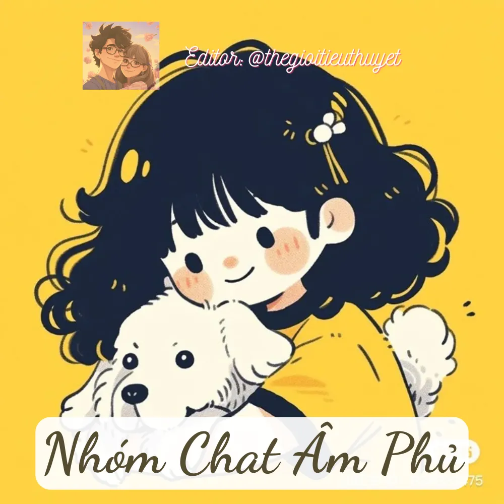 Tôi Bị Kéo Vào Nhóm Chat Cùng Ông Vương Mới Chếc Tuần Trước