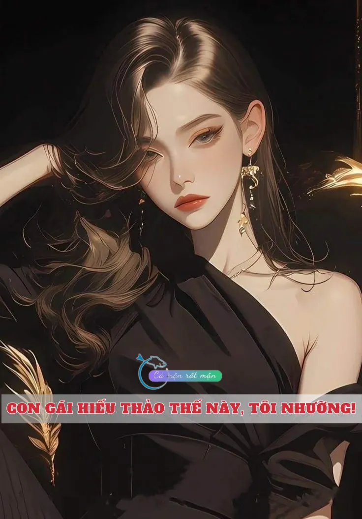 Bìa truyện Con Gái Hiếu Thảo Thế Này, Tôi Nhường!
