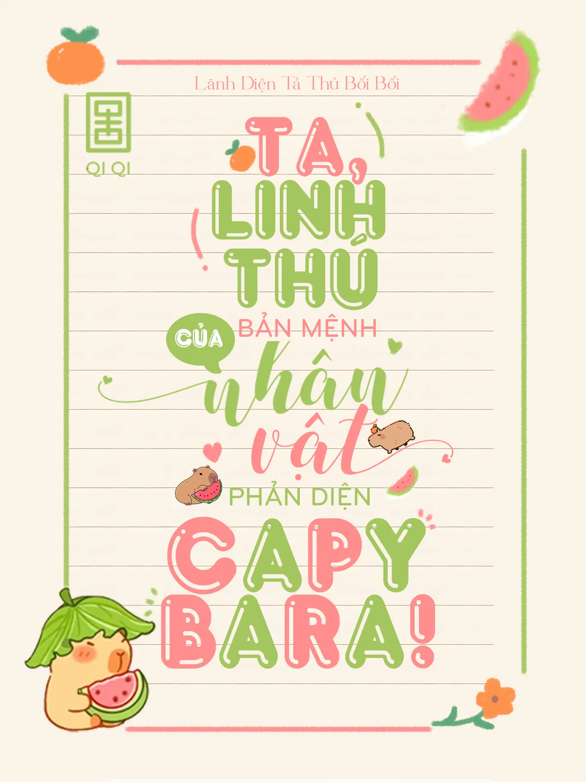 Ta, Linh Thú Bản Mệnh Của Nhân Vật Phản Diện, Capybara!