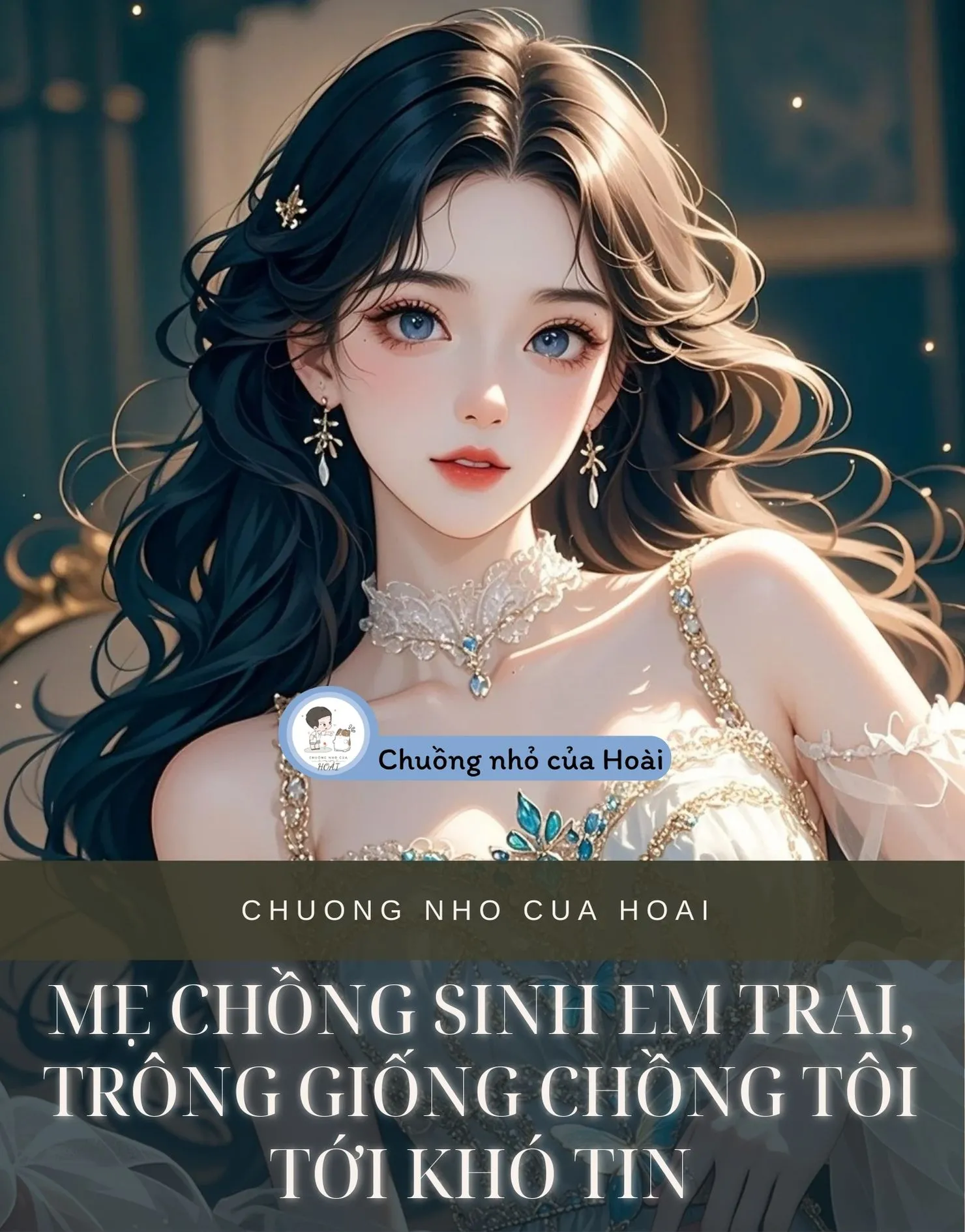 Bìa truyện MẸ CHỒNG SINH EM TRAI, TRÔNG GIỐNG CHỒNG TÔI TỚI KHÓ TIN