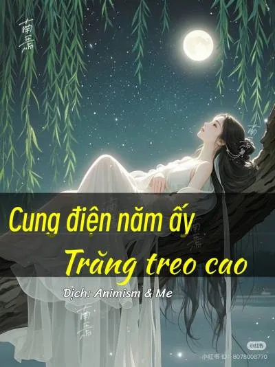 Bìa truyện Cung điện năm ấy trăng treo cao