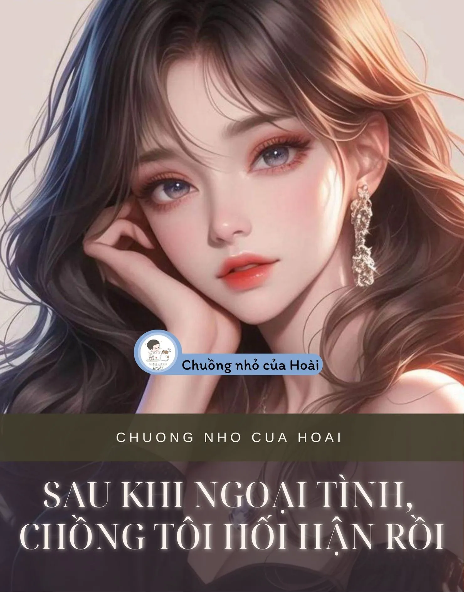 Bìa truyện SAU KHI NGOẠI TÌNH, CHỒNG TÔI HỐI HẬN RỒI
