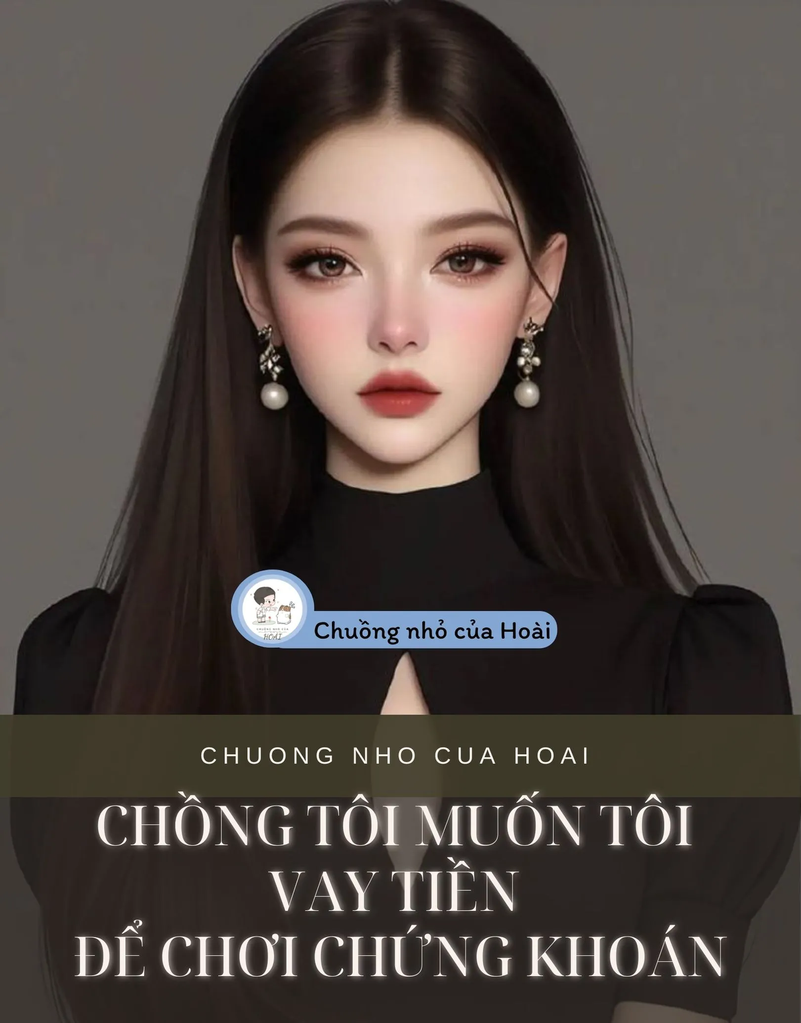 Bìa truyện CHỒNG TÔI MUỐN TÔI VAY TIỀN ĐỂ CHƠI CHỨNG KHOÁN