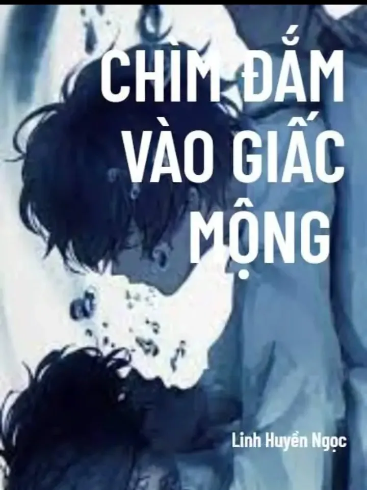 Chìm Đắm Vào Giấc Mộng