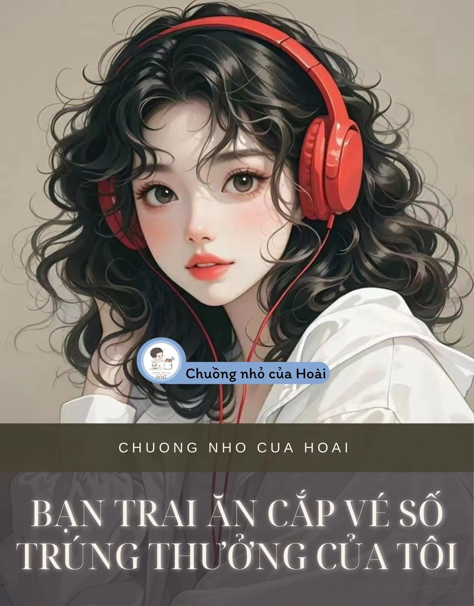 Bìa truyện BẠN TRAI ĂN CẮP VÉ SỐ TRÚNG THƯỞNG CỦA TÔI