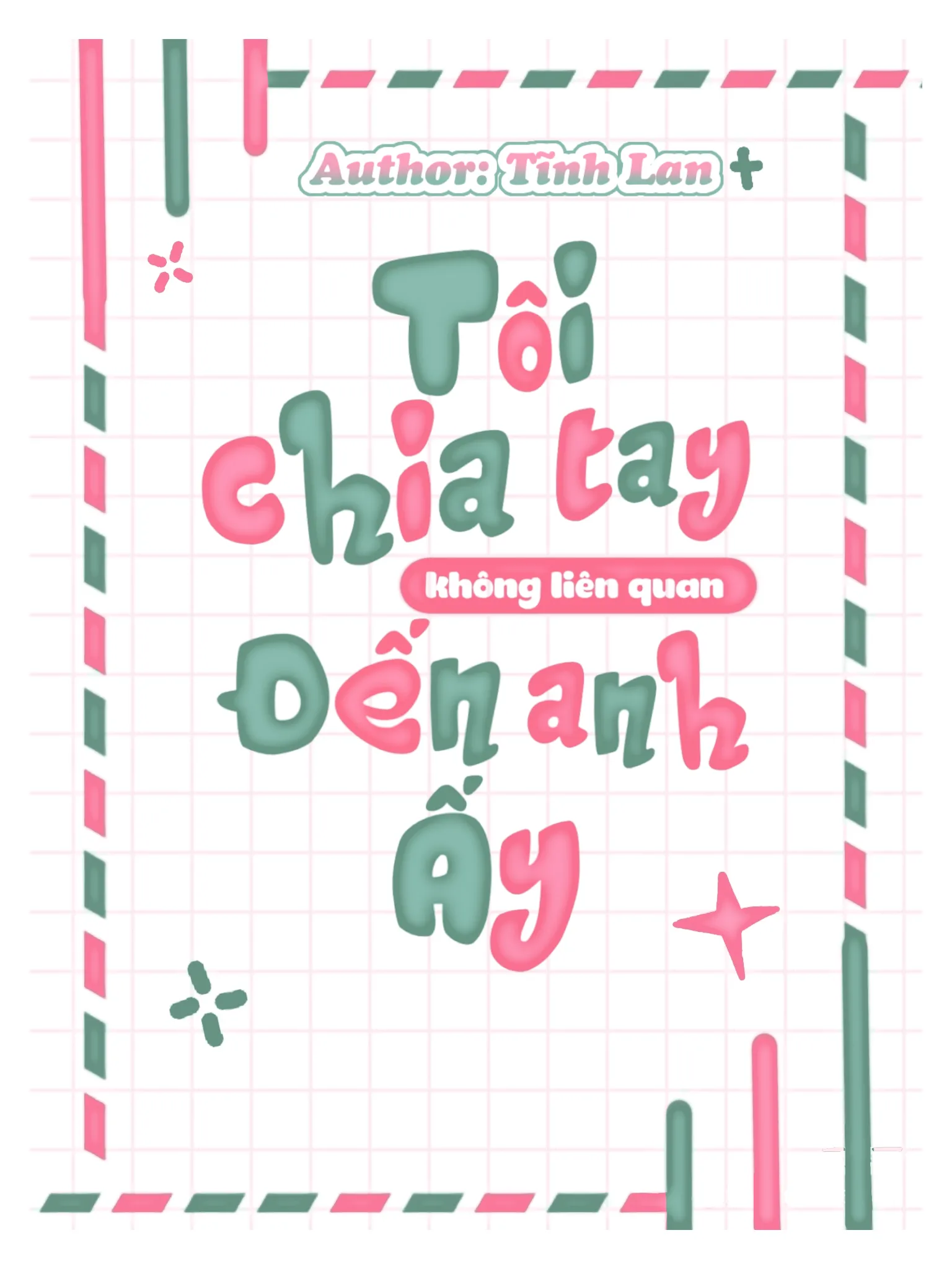 Tôi Chia Tay Không Liên Quan Đến Anh Ấy