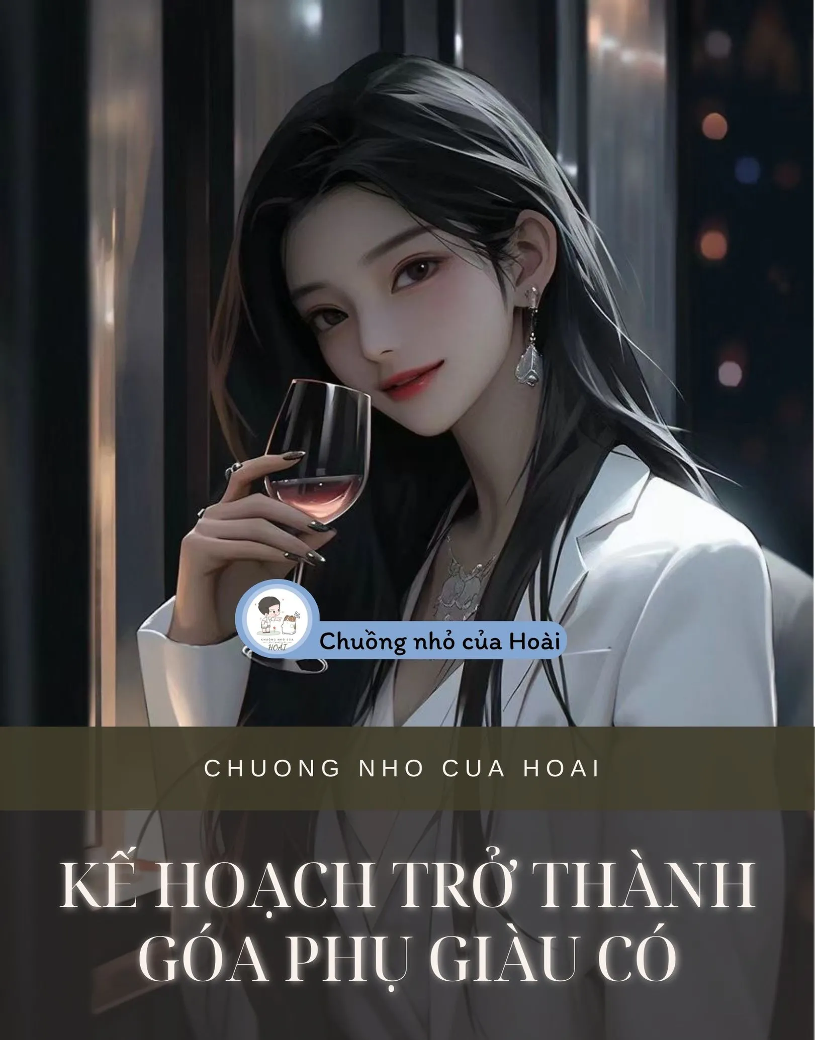 Bìa truyện KẾ HOẠCH TRỞ THÀNH GÓA PHỤ GIÀU CÓ