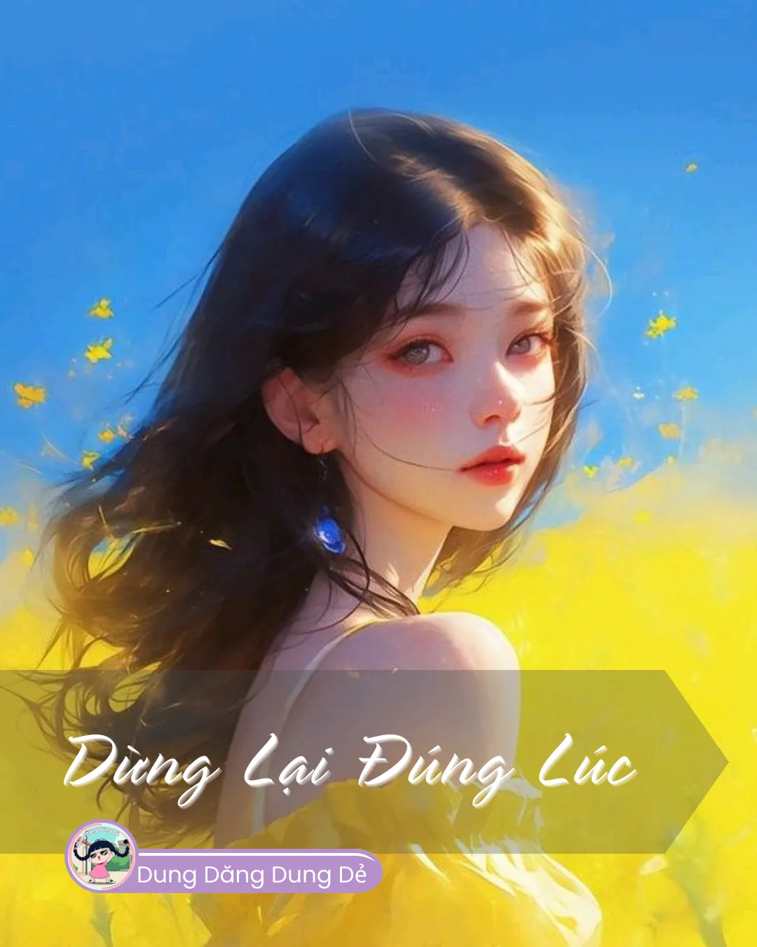 Bìa truyện DỪNG LẠI ĐÚNG LÚC