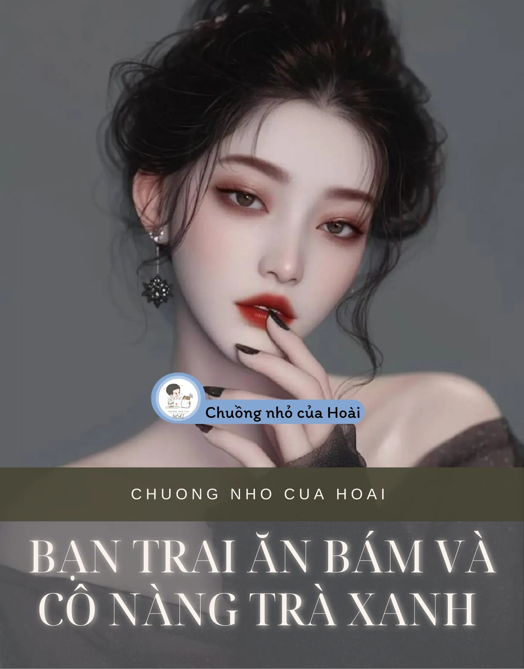 BẠN TRAI ĂN BÁM VÀ CÔ NÀNG TRÀ XANH 