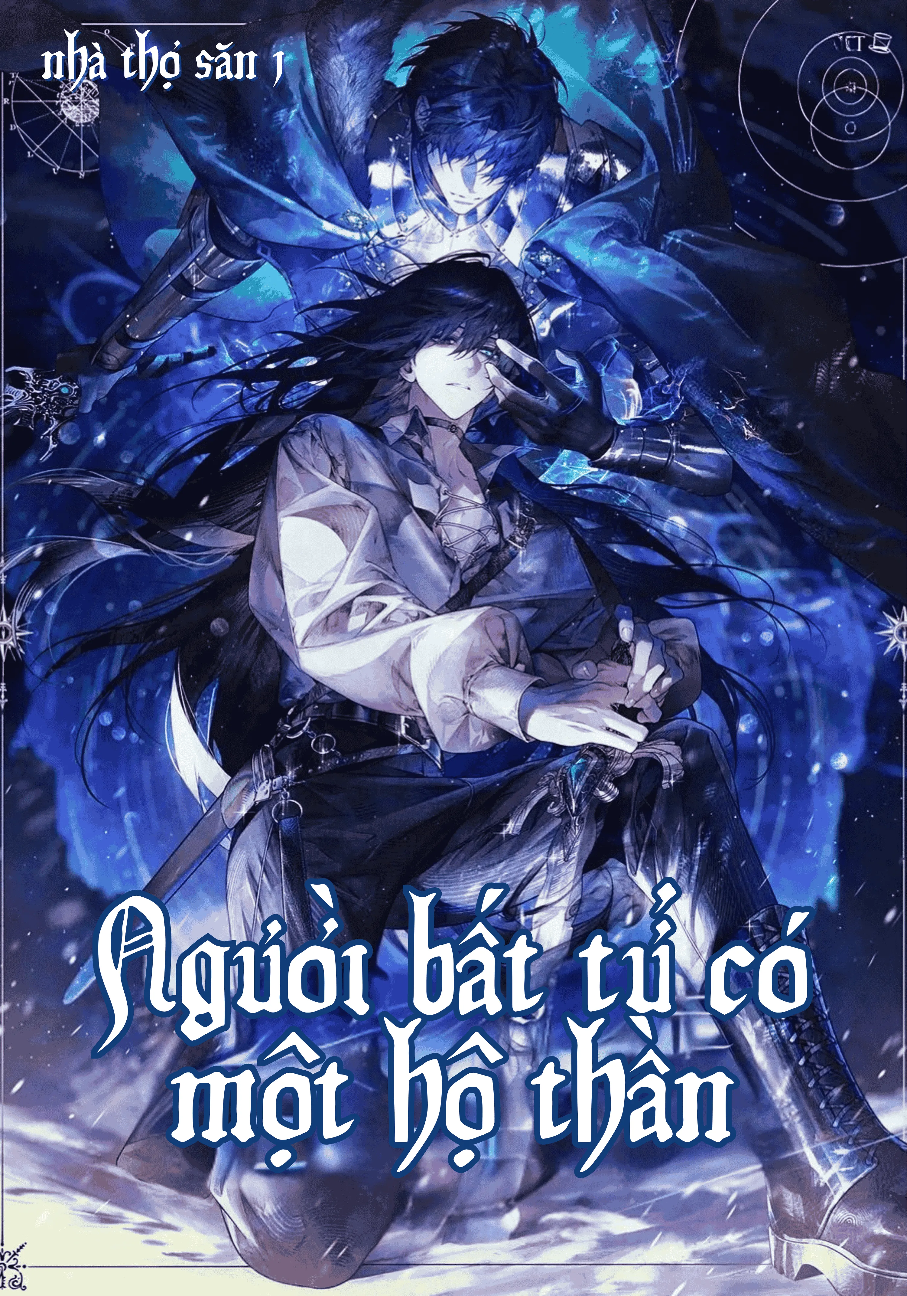[Novel] Người Bất Tử Có Một Hộ Thần