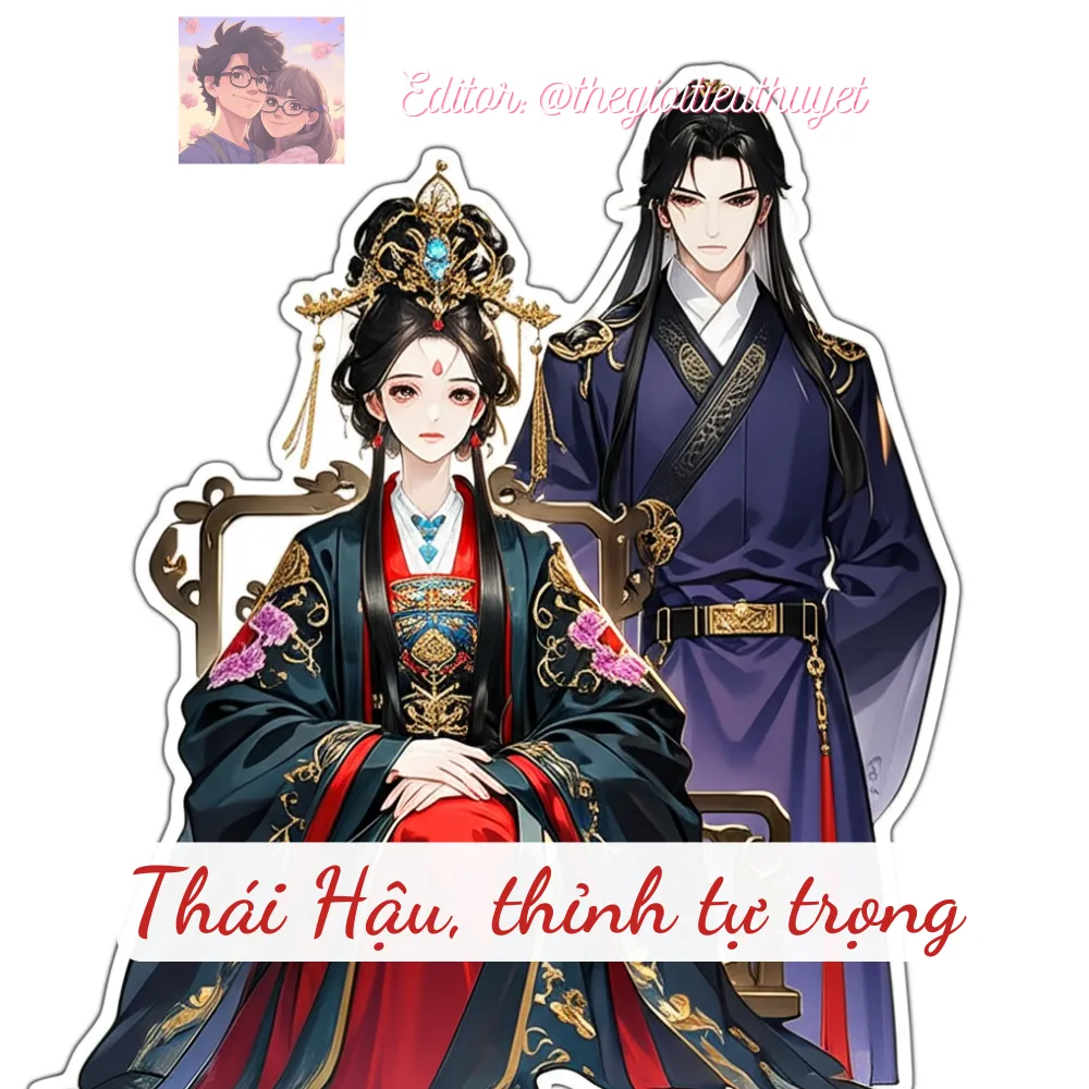 Thái Hậu, thỉnh tự trọng