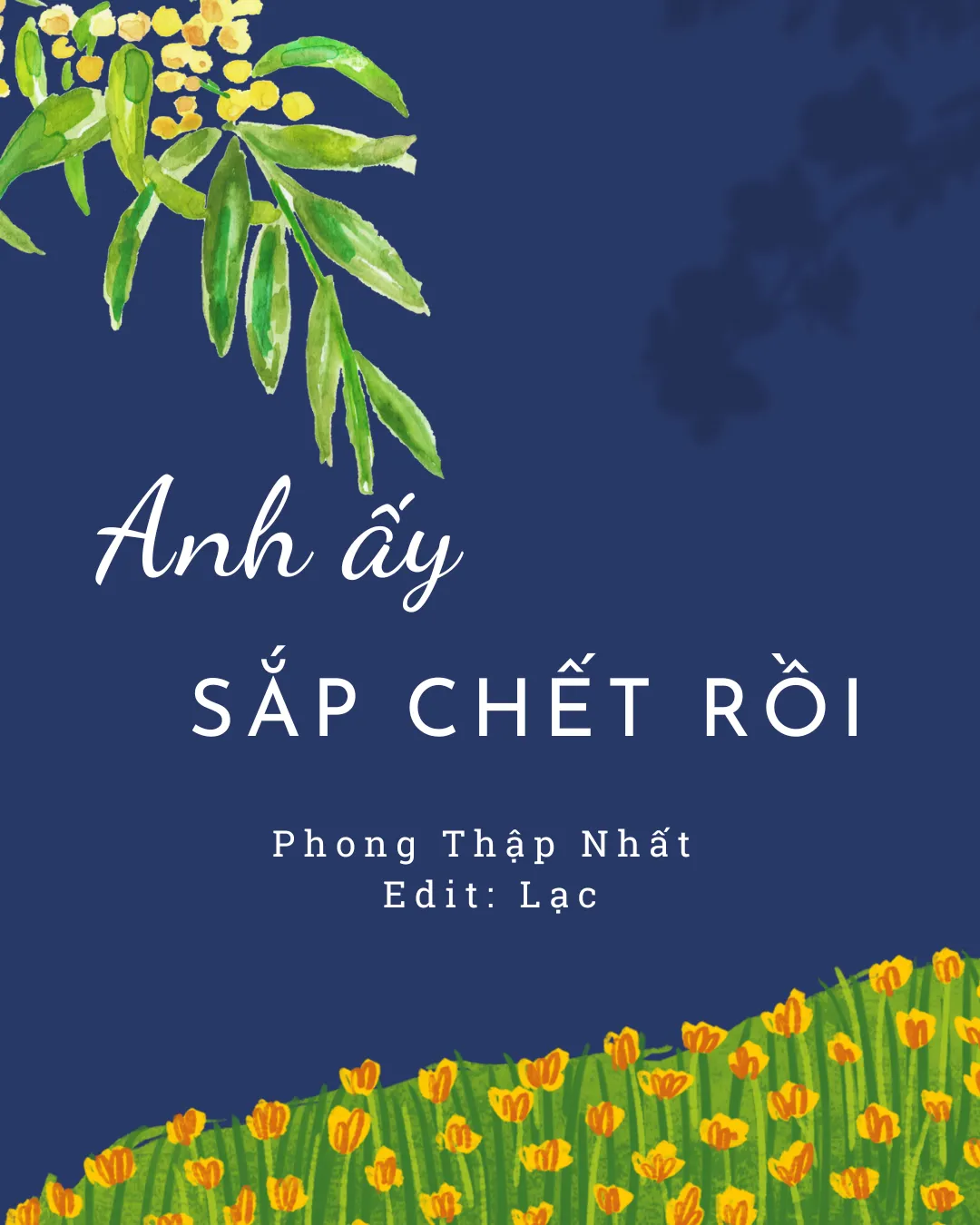Anh Ấy Sắp Chết Rôi