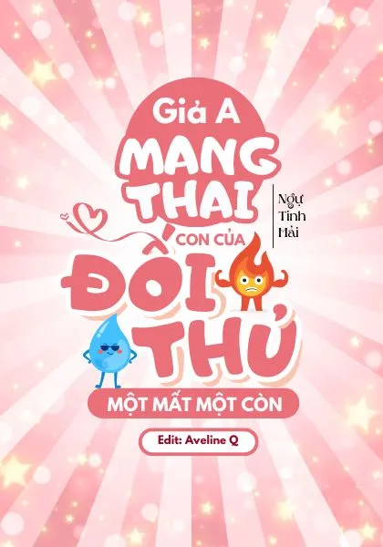 Bìa truyện Giả A Mang Thai Con Của Đối Thủ Một Mất Một Còn