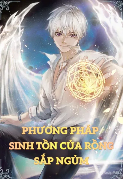 Phương Pháp Sinh Tồn Của Rồng Sắp Ngủm