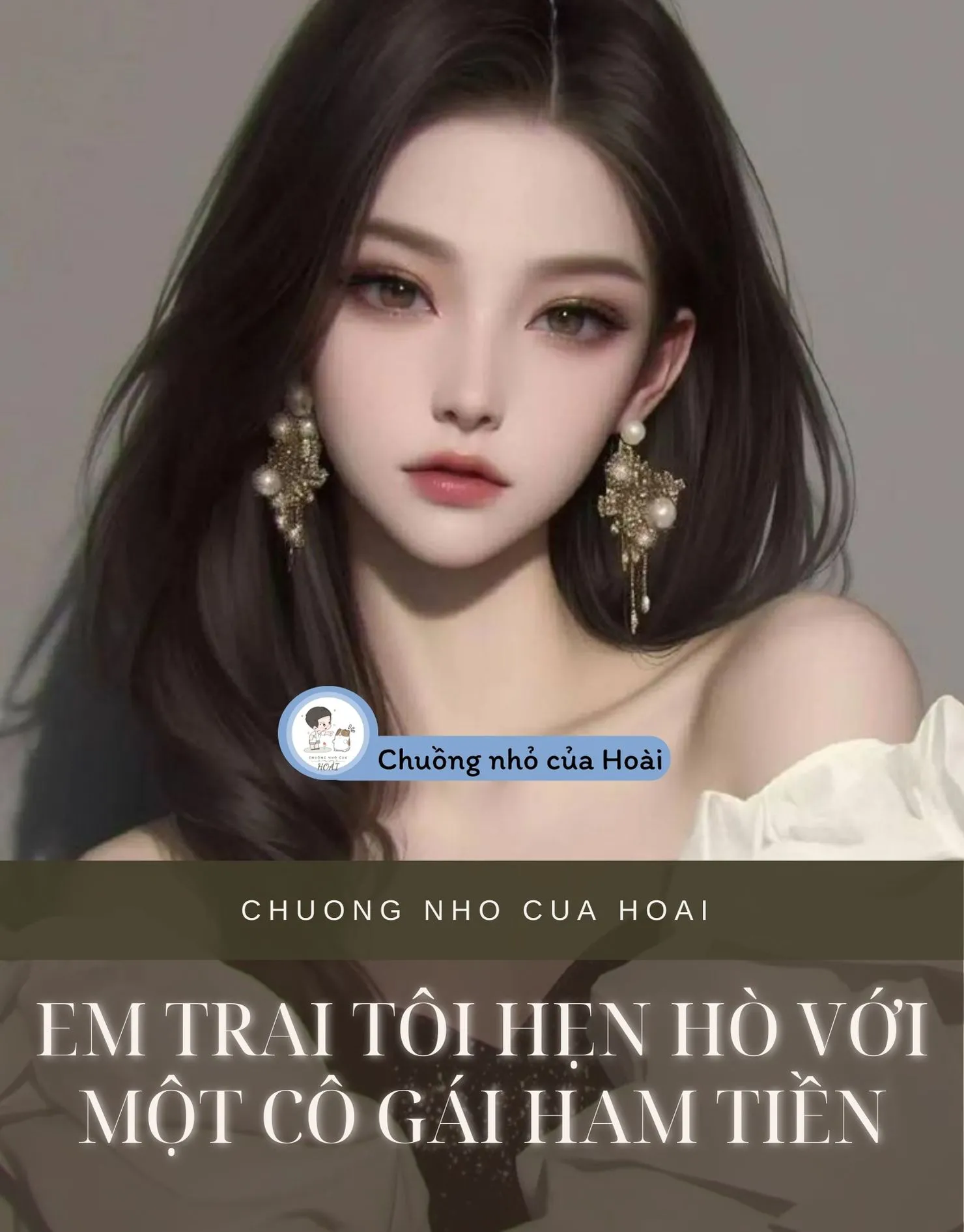 Bìa truyện EM TRAI TÔI HẸN HÒ VỚI MỘT CÔ GÁI HAM TIỀN