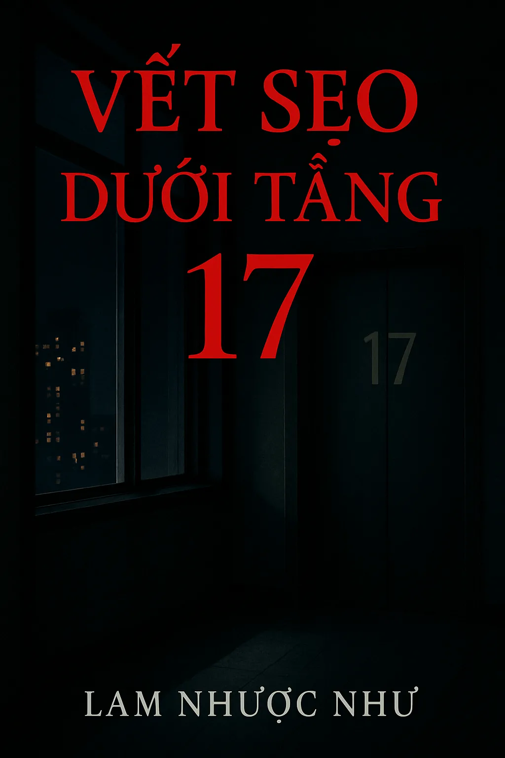 Vết Sẹo Dưới Tầng 17