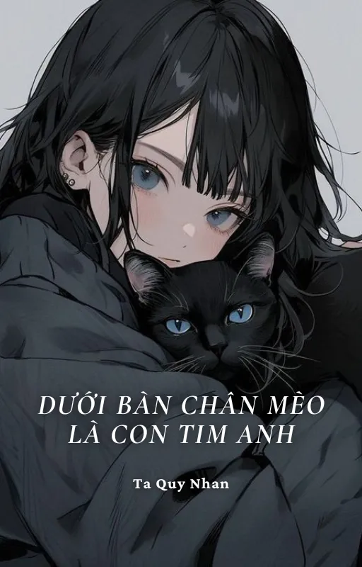 Dưới Bàn Chân Mèo Là Con Tim Anh