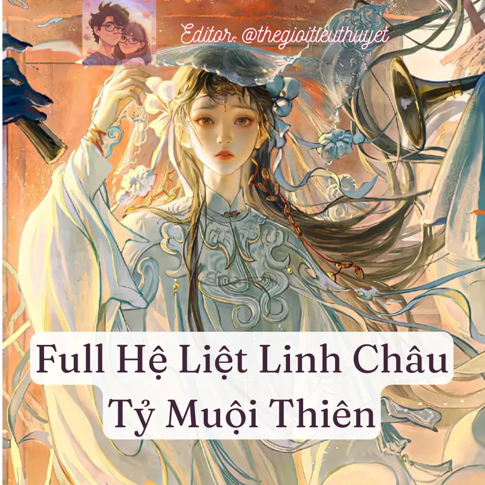 Hệ Liệt Lục Linh Châu Tỷ Muội Thiên