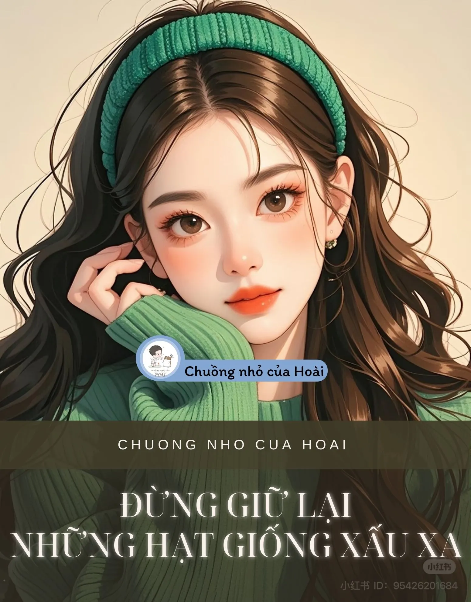 Bìa truyện ĐỪNG GIỮ LẠI NHỮNG HẠT GIỐNG XẤU XA