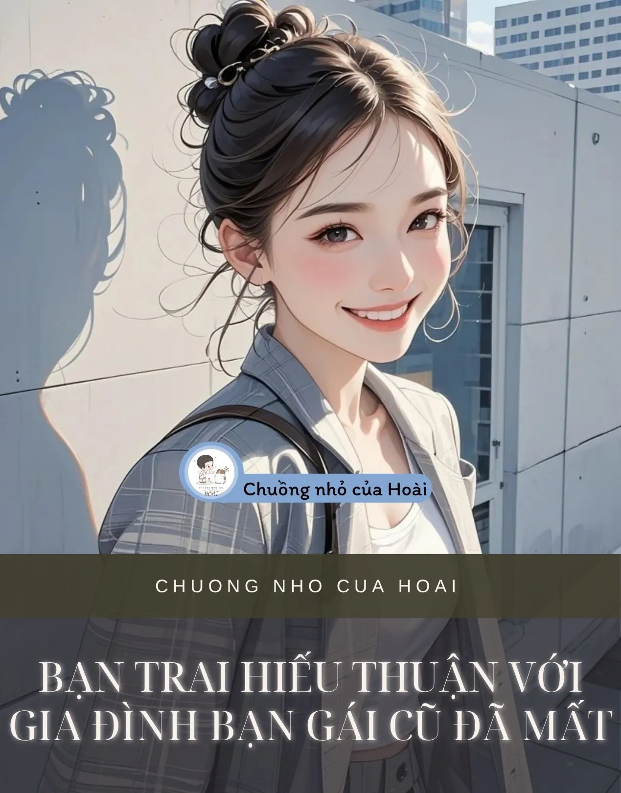 BẠN TRAI HIẾU THUẬN VỚI GIA ĐÌNH BẠN GÁI CŨ ĐÃ MẤT