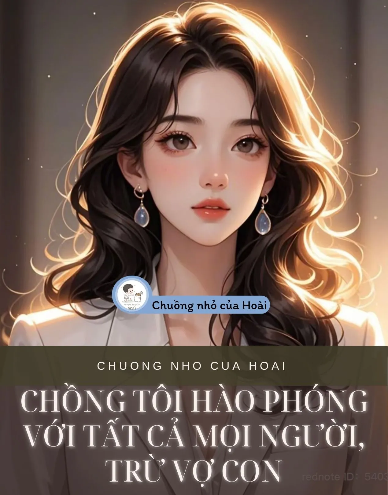 Bìa truyện CHỒNG TÔI HÀO PHÓNG VỚI TẤT CẢ MỌI NGƯỜI, TRỪ VỢ CON