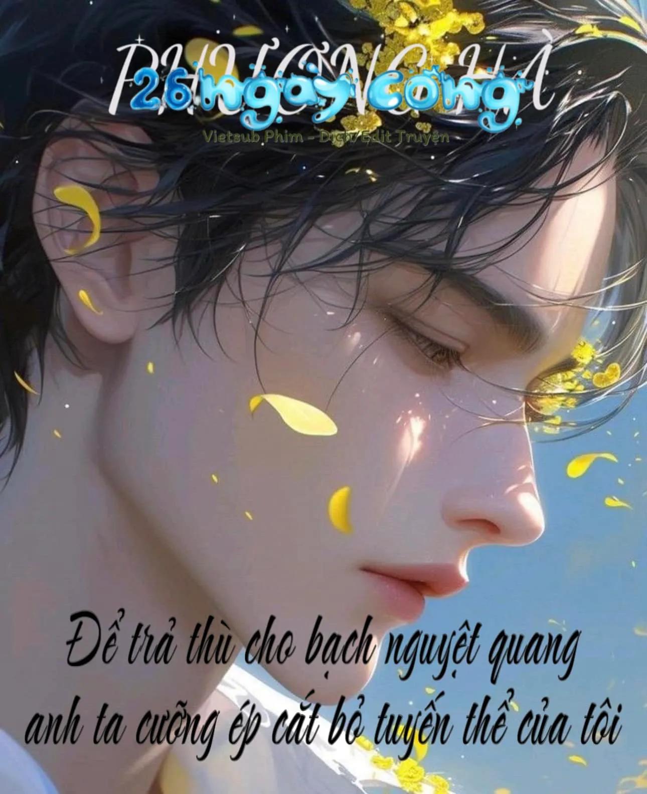 Bìa truyện  Để Trả Thù Cho Bạch Nguyệt Quang, Anh Ta Cưỡng Ép Cắt Bỏ Tuyến Thể Của Tôi